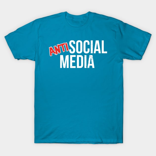 Antisocial Media (v1) T-Shirt by bluerockproducts